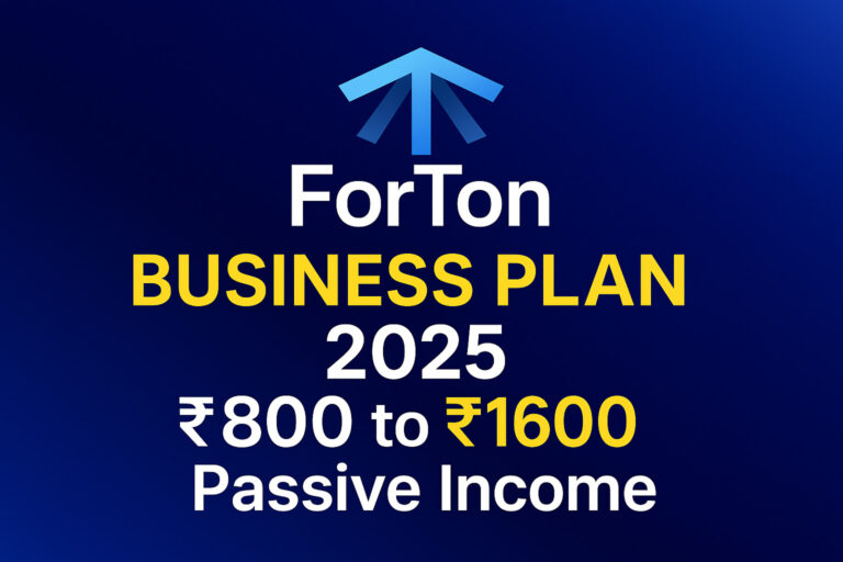 Forton Business Plan: Passive Income Ka Naya Tareeka (2025 Guide)