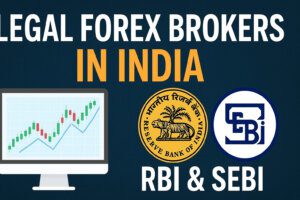 Legal Forex Brokers in India – Kya Forex Trading India Mein Legal Hai Legal Forex Brokers in India
