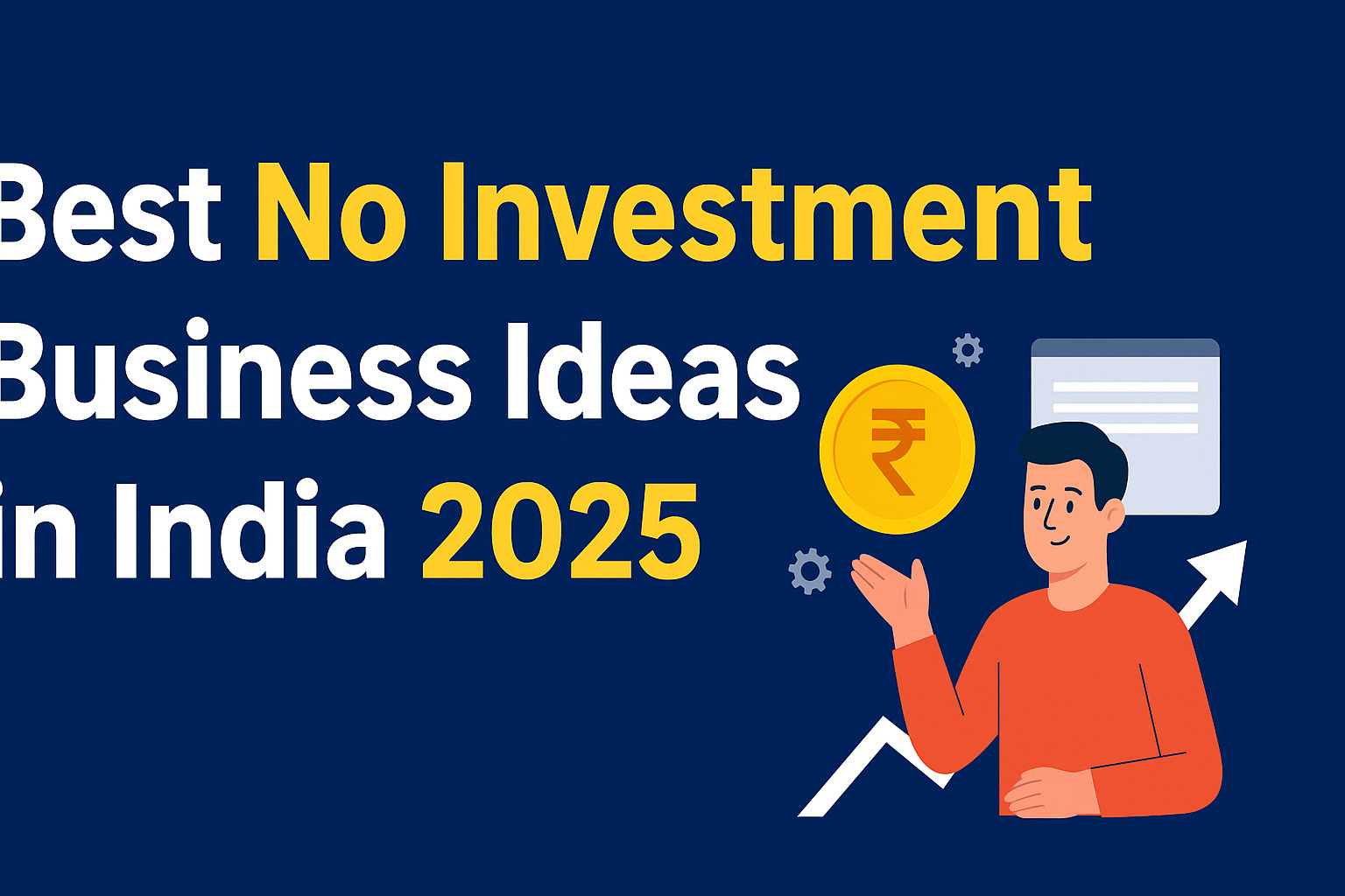 Best No Investment Business Ideas in India 2025